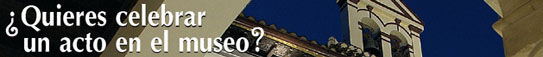 Quieres celebrar un acto en el museo?
